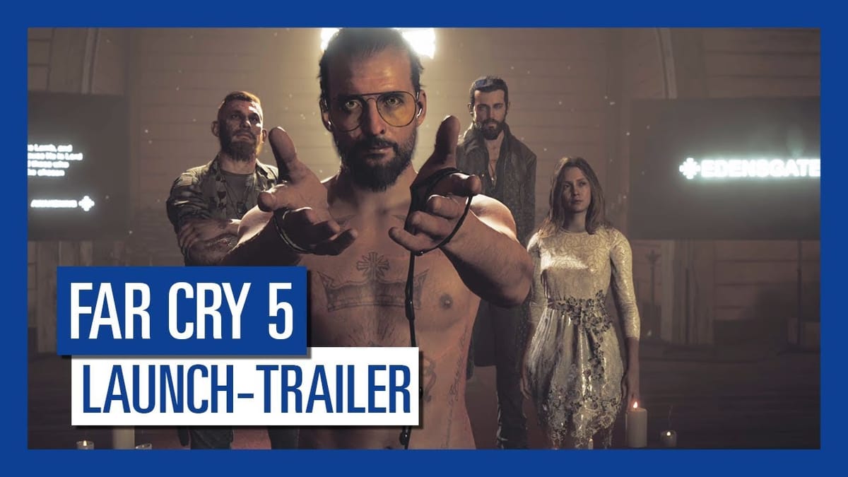 Far Cry 5 - Launch-Trailer