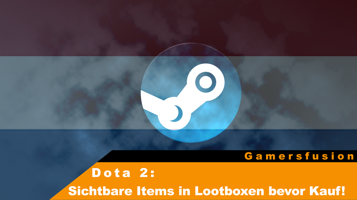 Dota 2: Sichtbare Items in Lootboxen bevor Kauf!