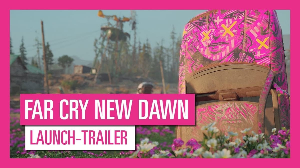 FAR CRY New Dawn Launch-Trailer