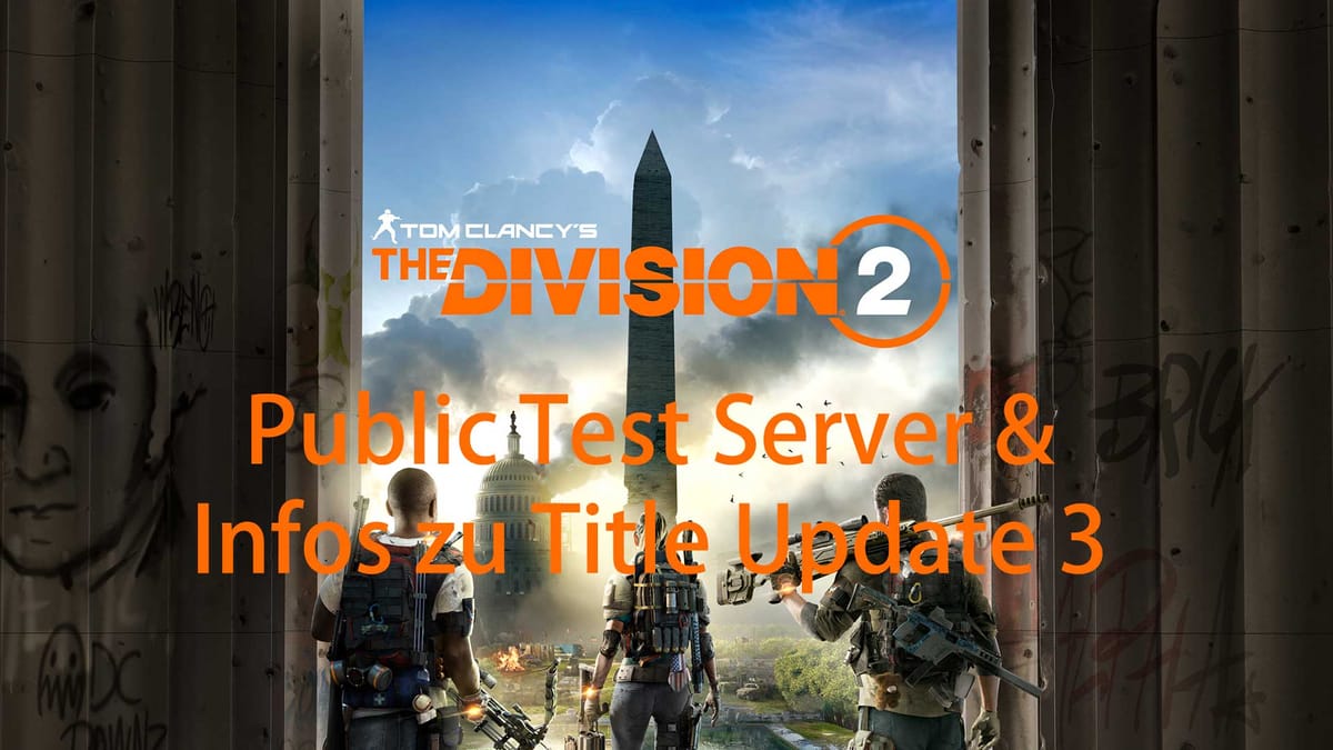 The Division 2 – Public Testserver angekündigt