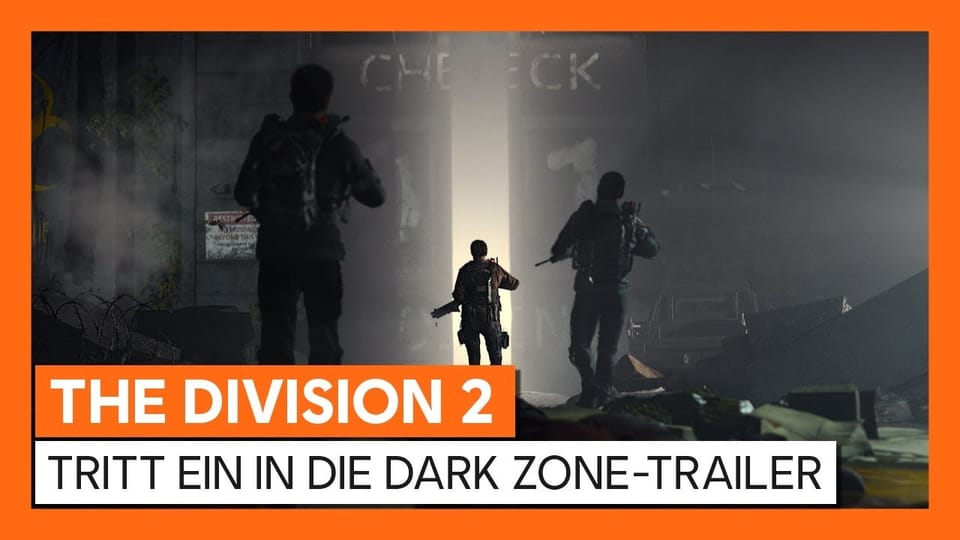 Tom Clancy’s The Division 2: Enter the Dark Zone: Neuer Trailer