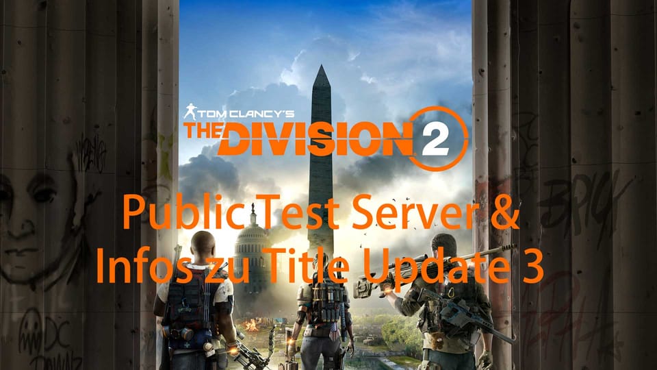 The Division 2 – Public Testserver angekündigt