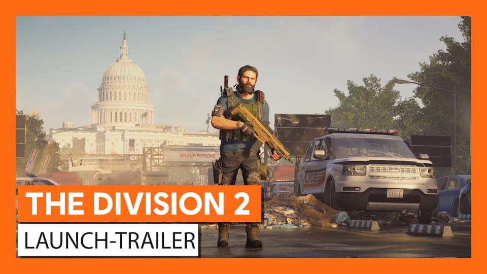 The Division 2 Ubisoft veröffentlicht  Launch Trailer