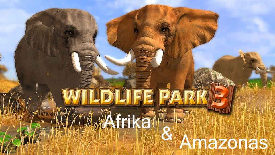 Wildlife Park 3: Afrika & Amazonas veröffentlicht