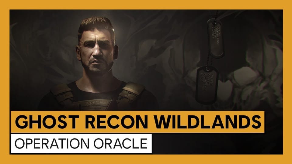 Tom Clancy's Ghost Recon Wildlands -  Operation Oracle