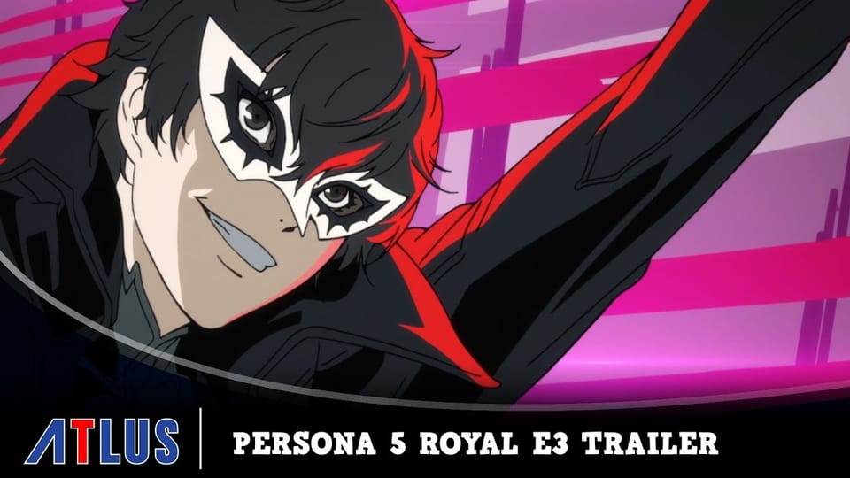 Persona 5 Royal: E3-Trailer veröffentlicht